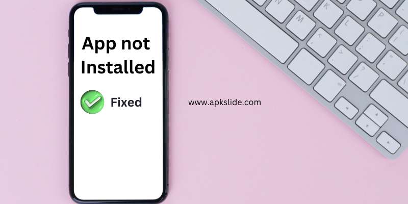 App not Installed